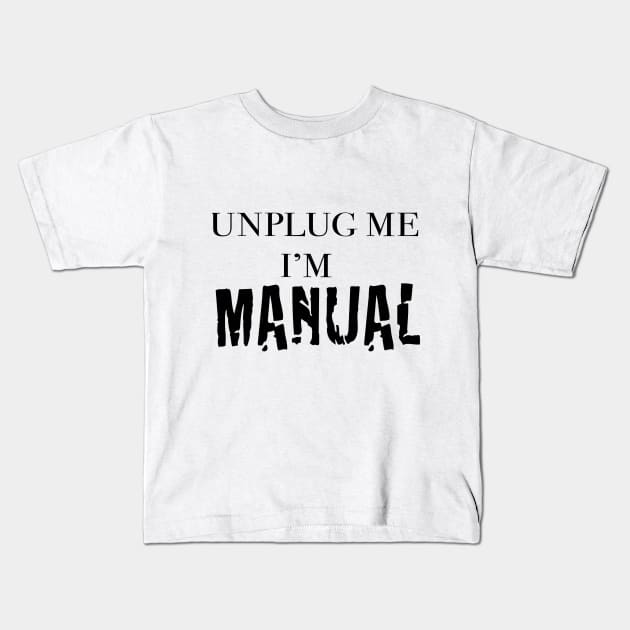 funny Sayings, Funny Quotes, Unplugme Kids T-Shirt by Kenkoa